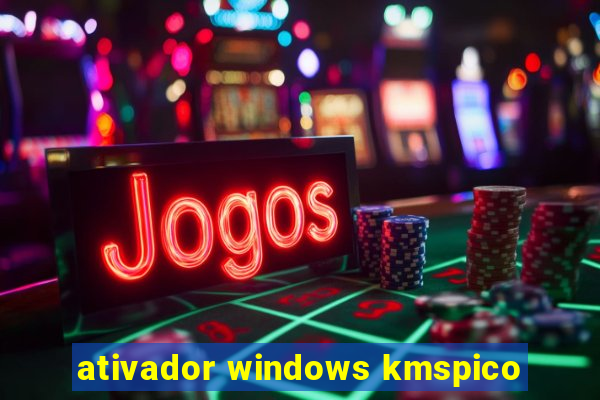 ativador windows kmspico